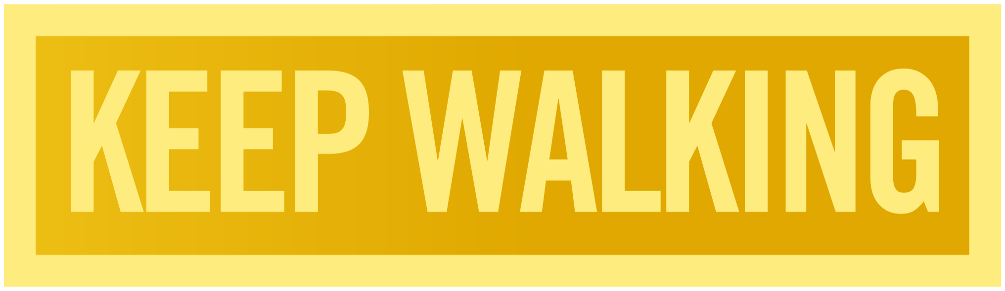 Keep Walking